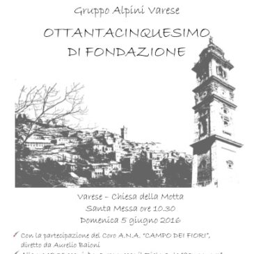 Ottantacinquesimo di fondazione – Gruppo Alpini Varese